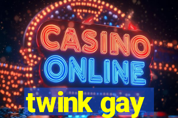 twink gay